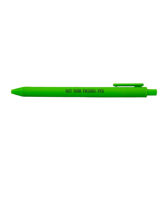 Not Your Fucking Pen